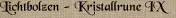 Lichtbolzen - Kristallrune IX