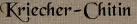 Kriecher-Chitin